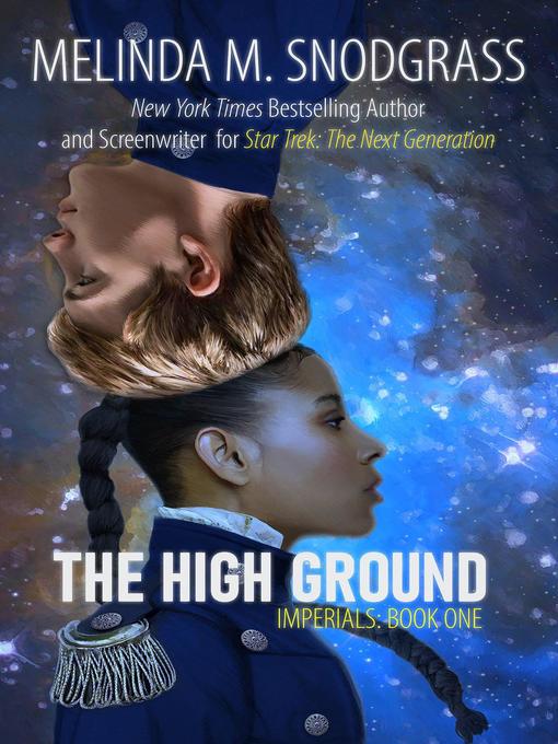 Title details for The High Ground by Melinda M. Snodgrass - Available
